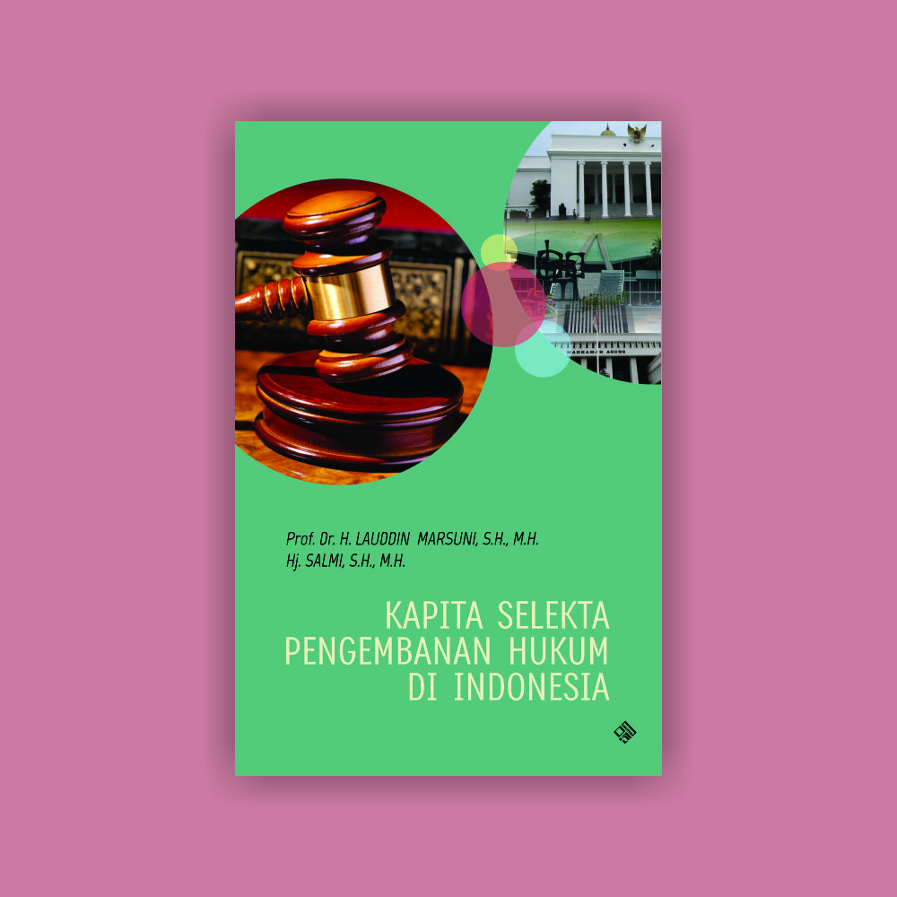 Kapita Selekta Pengembanan Hukum di Indonesia